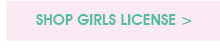 Shop Girls License